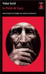 Le poète de Gaza; Yishaï SARID